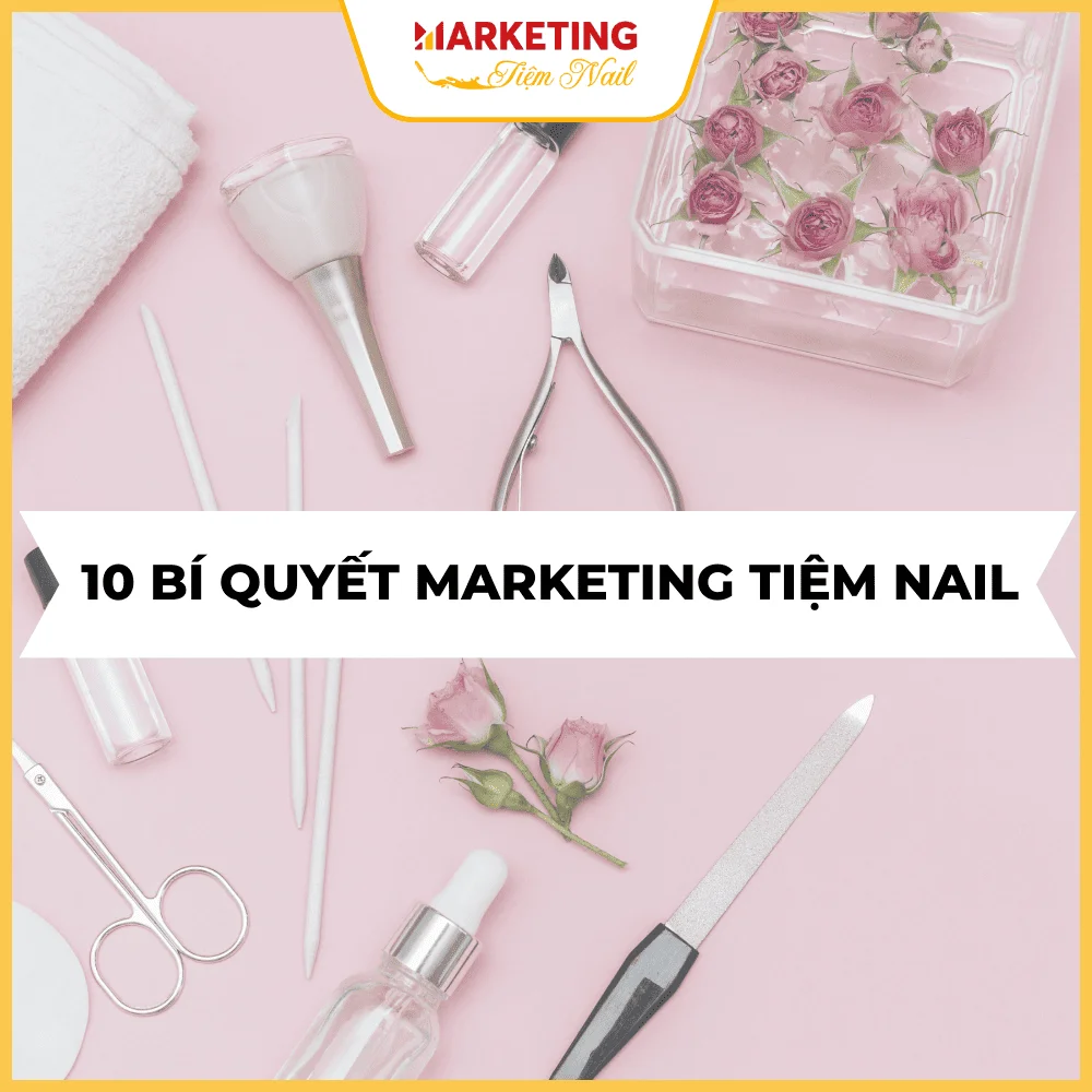 10 bí quyết marketing tiệm nail